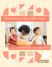 Load image into Gallery viewer, Montessori for the Toddler Years
